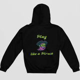Play Like A Pirate Black Hoodie