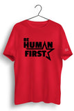 Human First Graphic Printed Tshirt