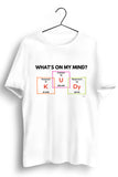 Whats On My Mind White Tshirt