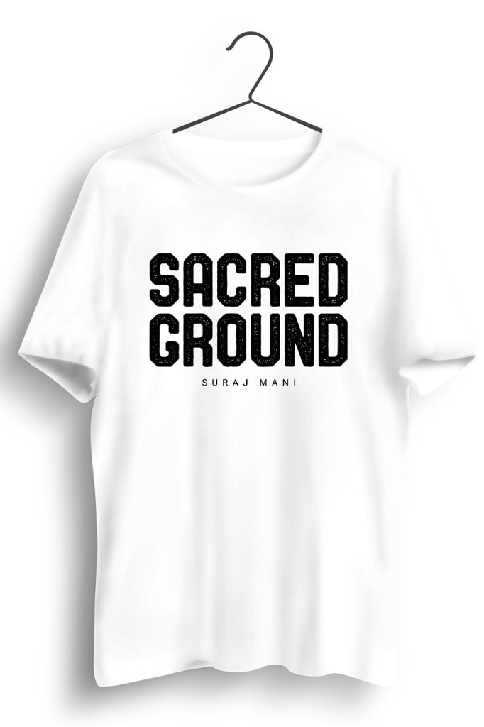 Sacred Ground White Tshirt