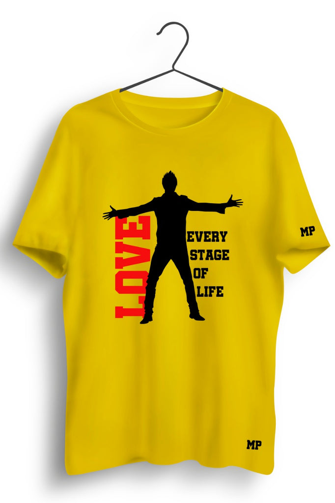 Love Every Stage Of Life Graphic Printed Tshirt
