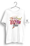 Zindagi Toofani Hai White Tshirt