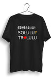 DELULU Regular Black Tshirt