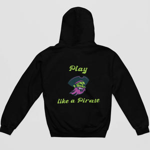 Play Like A Pirate Black Hoodie