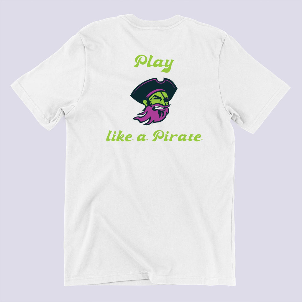 Play Like A Pirate Graphic Printed White T-shirt
