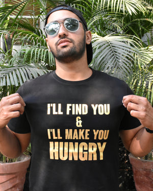 I'll Make You Hungry Black Tshirt