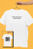 TAAQ - Faith Comes From A Pixel Screen White Tshirt