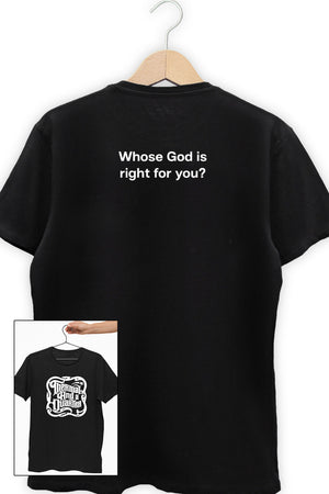 TAAQ - Whose God Is Right For You Black Tshirt