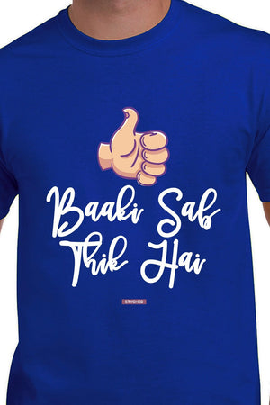 Ankush Tiwari Exclusive TShirts - Baaki Sab Thik Hai