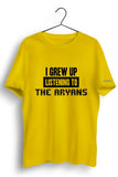 Grew Up Listening To The Aryans Yellow Tshirt