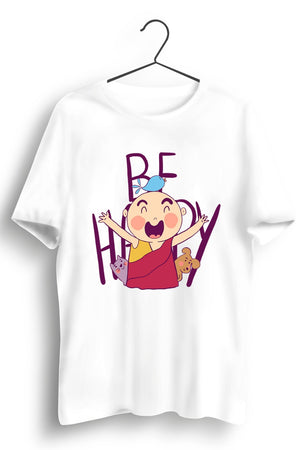 Be Happy Graphic Printed White Tshirt