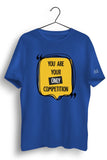 You Are Your Only Competition Graphic Tshirt
