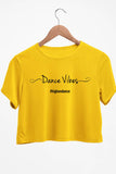 Dance Vibes Graphic Printed Yellow Crop Top