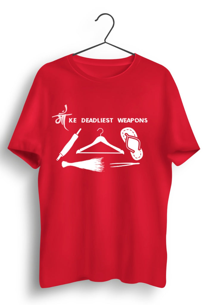 Maa Ke Deadliest Weapons Red Tshirt