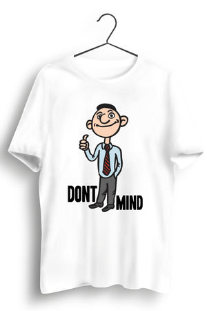 Dont Mind White Tshirt