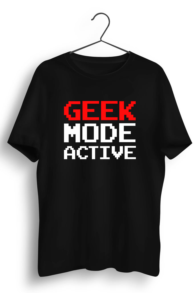 Geek Mode Active Black Tshirt