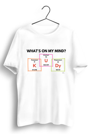 Whats On My Mind White Tshirt