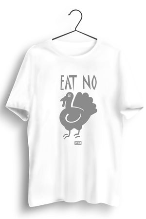 Eat No Chicken White Tshirt