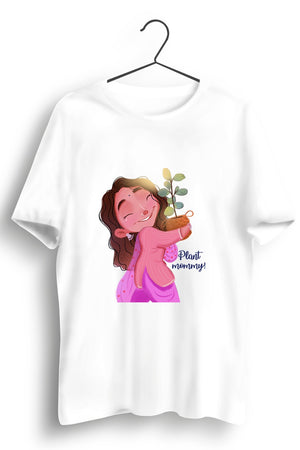 Plant Mommy Graphic Printed White Tshirt