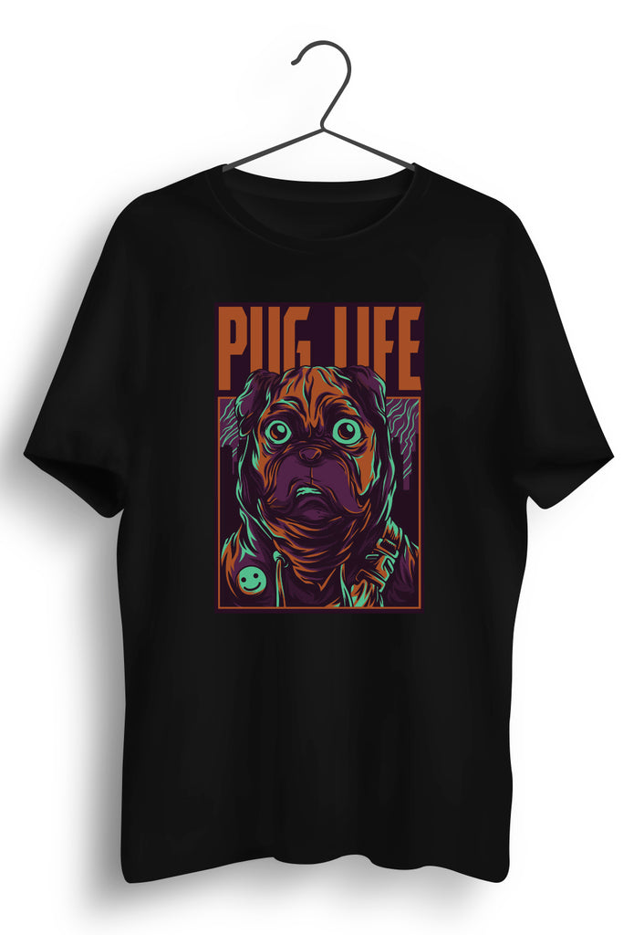 Pug Life Graphic Printed Black Tshirt