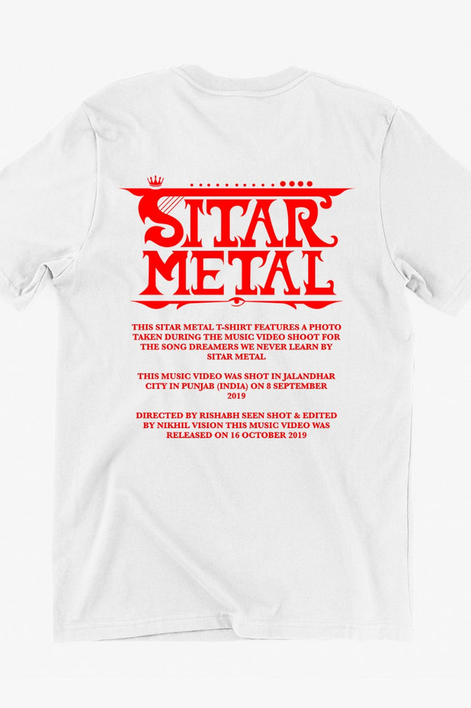 Sitar Metal Dreamers We Never Learn White Tshirt